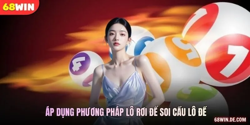 Áp dụng phương pháp lô rơi để soi cầu lô đề
