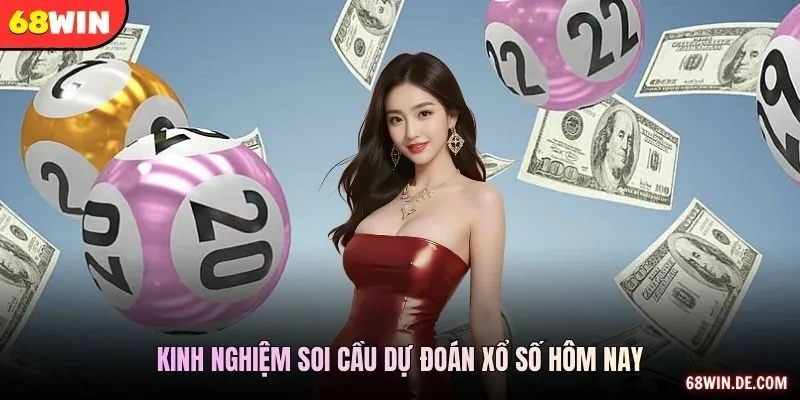 Kinh nghiệm soi cầu dự đoán xổ số hôm nay