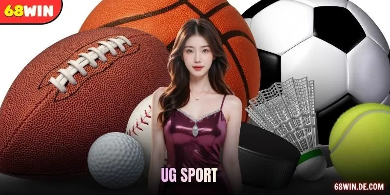 UG Sport – Sân Chơi Cá Độ Đẳng Cấp Hàng Đầu Hiện Nay